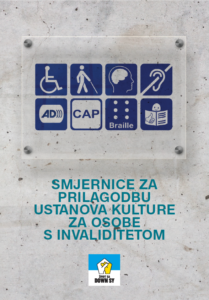 SMJERNICE ZA PRILAGODBU USTANOVA KULTURE ZA OSOBE S INVALIDITETOM NASLOVNA